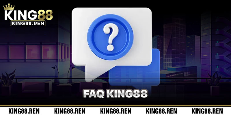 FAQ King88