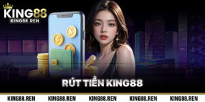 Rút Tiền King88